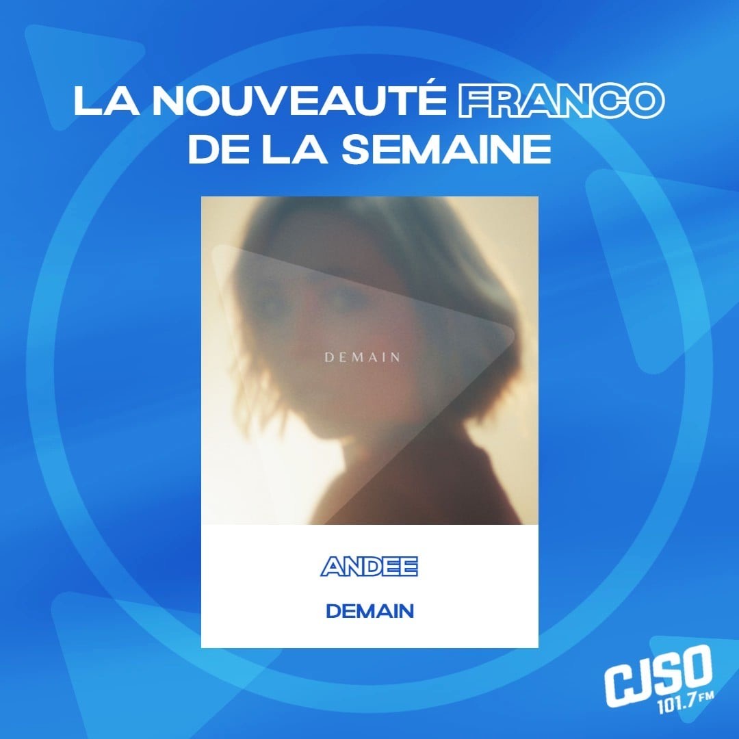Nouveauté franco de la semaine : Andee présente Demain - CJSO